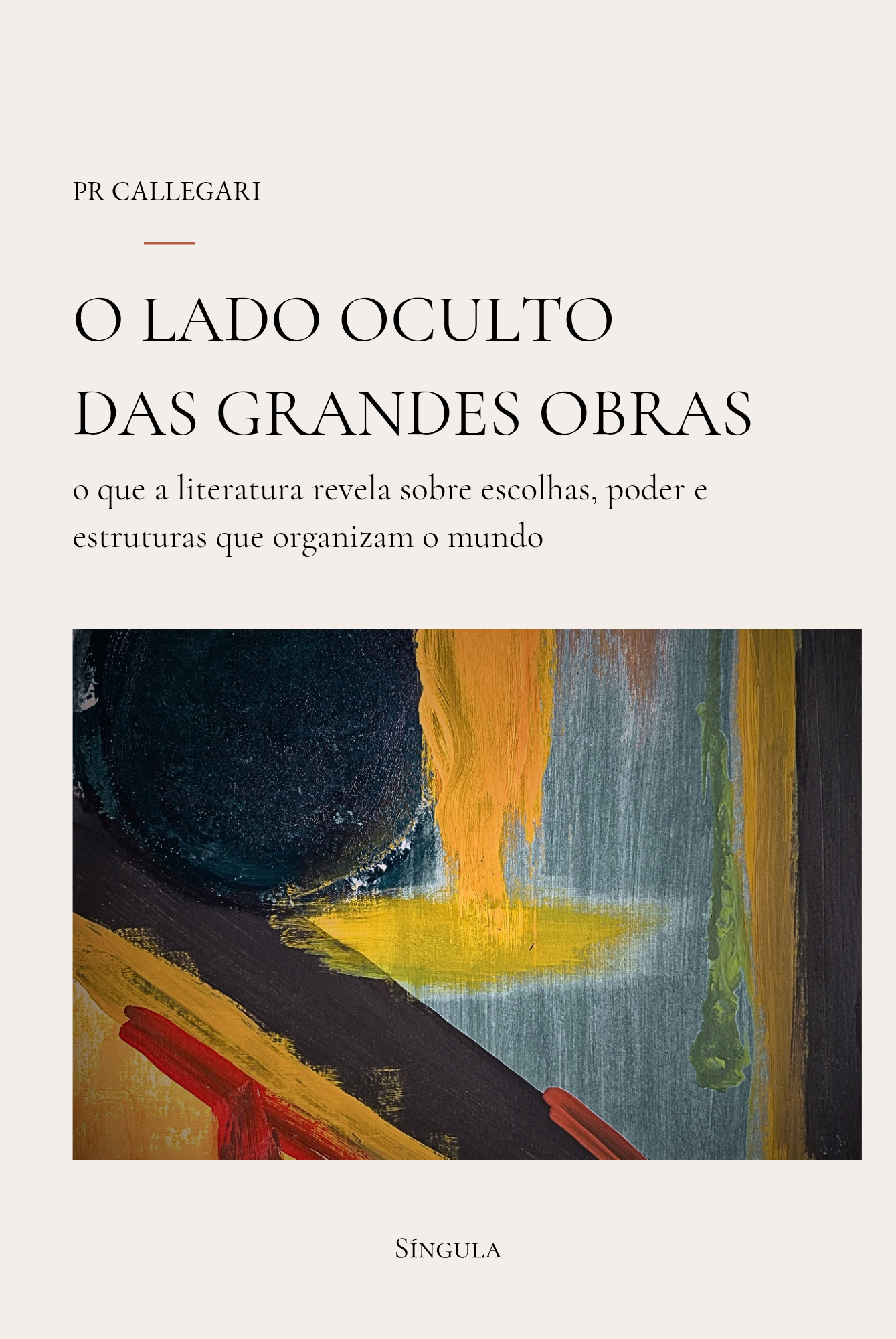 Capa de O lado oculto das grandes obras, edição Síngula